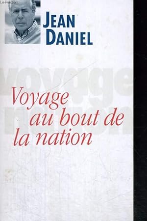 Bild des Verkufers fr Voyage au bout de la nation zum Verkauf von Le-Livre