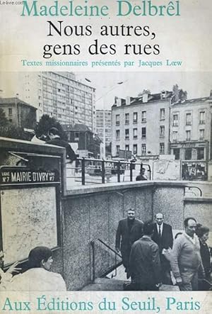 Seller image for Nous autres, gens des rues - Textes missionnaires prsents par Jacques Loew. for sale by Le-Livre
