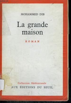 Bild des Verkufers fr La grande maison zum Verkauf von Le-Livre