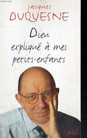 Image du vendeur pour Dieu expliqu  mes petits enfants mis en vente par Le-Livre