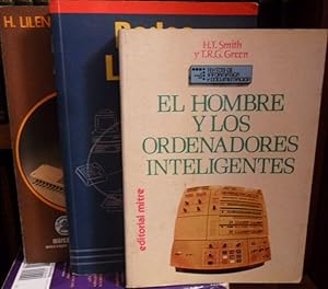 Seller image for EL HOMBRE Y LOS ORDENADORES INTELIGENTES + DEL MICROPROCESADOR AL MICROPROORDENADOR + REDES LOCALES 2 edicin (3 libros) for sale by Libros Dickens