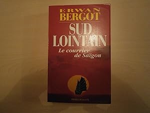 Imagen del vendedor de SUD LOINTAIN LE COURRIER DE SAIGON a la venta por Le temps retrouv