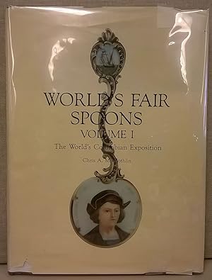 World's Fair Spoons, Volume 1: The World's Columbian Exposition