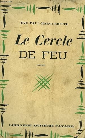Bild des Verkufers fr LE CERCLE DE FEU. zum Verkauf von Le-Livre