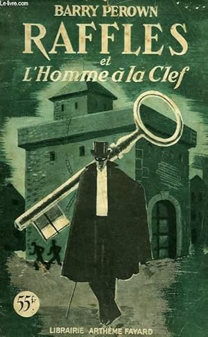 Seller image for RAFFLES ET L'HOMME A LA CLEF. for sale by Le-Livre