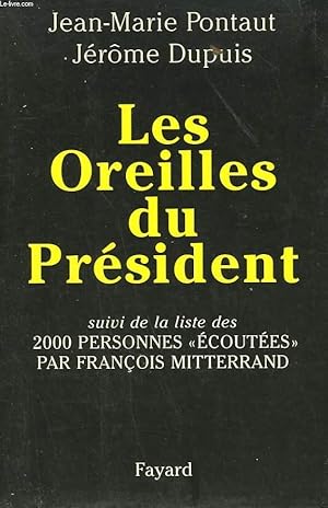 Image du vendeur pour LES OREILLES DU PRESIDENT. mis en vente par Le-Livre