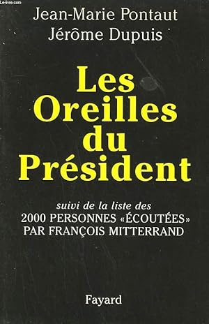 Image du vendeur pour LES OREILLES DU PRESIDENT. mis en vente par Le-Livre