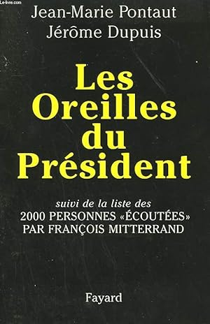 Image du vendeur pour LES OREILLES DU PRESIDENT. mis en vente par Le-Livre