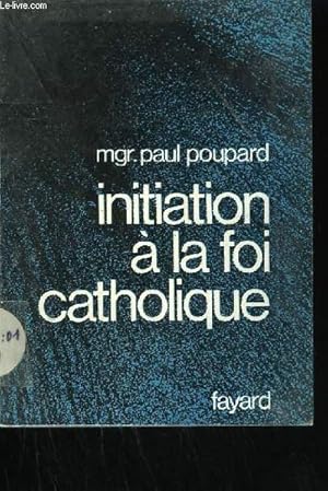 Imagen del vendedor de INITIATION A LA FOI CATHOLIQUE. a la venta por Le-Livre