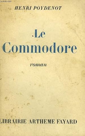 Seller image for LE COMMODORE. for sale by Le-Livre