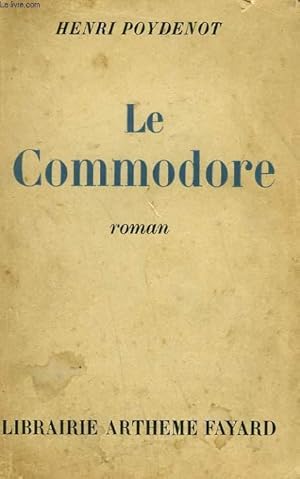 Seller image for LE COMMODORE. for sale by Le-Livre