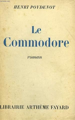 Seller image for LE COMMODORE. for sale by Le-Livre