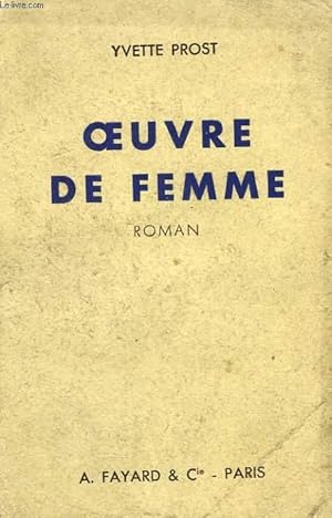 Seller image for OEUVRE DE FEMME. for sale by Le-Livre