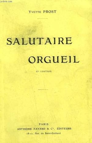 Seller image for SALUTAIRE ORGUEIL. for sale by Le-Livre