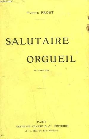 Seller image for SALUTAIRE ORGUEIL. for sale by Le-Livre