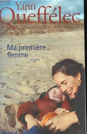 Image du vendeur pour MA PREMIERE FEMME. mis en vente par Le-Livre