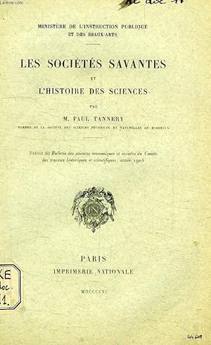 Image du vendeur pour LES SOCIETES SAVANTES ET L'HISTOIRE DES SCIENCES mis en vente par Le-Livre