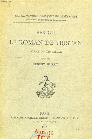 Le Roman de Tristan poème du XIIe siècle by Béroul Le Roman de Tristan poème du XIIe siècle by Béroul
