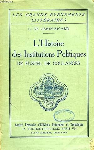 Imagen del vendedor de L'HISTOIRE DES INSTITUTIONS POLITIQUES DE FUSTEL DE COULANGES a la venta por Le-Livre