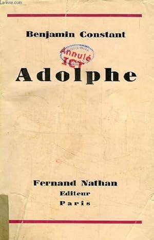 Immagine del venditore per ADOLPHE, ANECDOTE TROUVEE DANS LES PAPIERS D'UN INCONNU venduto da Le-Livre