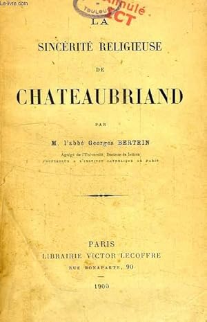 Seller image for LA SINCERITE RELIGIEUSE DE CHATEAUBRIAND for sale by Le-Livre