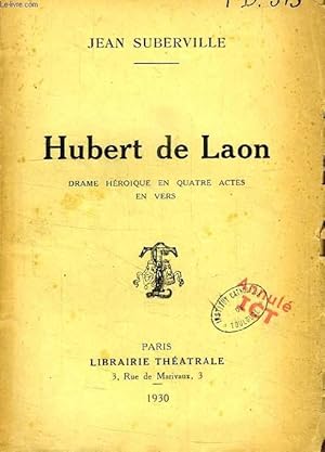 Bild des Verkufers fr HUBERT DE LAON, DRAME HEROIQUE EN 4 ACTES, EN VERS zum Verkauf von Le-Livre