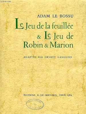 Bild des Verkufers fr LE JEU DE LA FEUILLEE & LE JEU DE ROBIN ET MARION zum Verkauf von Le-Livre