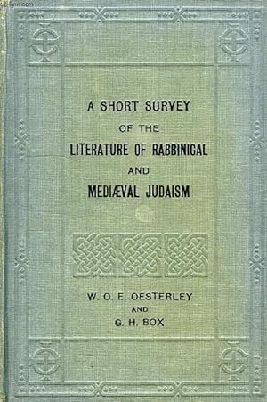 Seller image for A SHORT SURVEY OF THE LITERATURE OF RABBINICAL AND MEDIAEVAL JUDAISM for sale by Le-Livre
