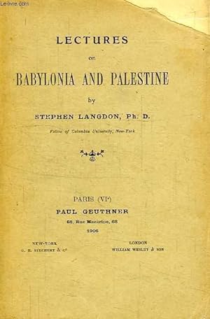 Bild des Verkufers fr LECTURES ON BABYLONIA AND PALESTINE zum Verkauf von Le-Livre
