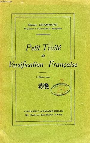 Bild des Verkufers fr PETIT TRAITE DE VERSIFICATION FRANCAISE zum Verkauf von Le-Livre