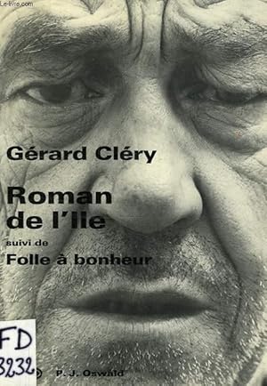 Seller image for ROMAN DE L'ILE, SUIVI DE FOLLE A BONHEUR for sale by Le-Livre