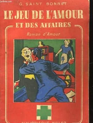 Seller image for LE JEU DE L'AMOUR ET DES AFFAIRES for sale by Le-Livre