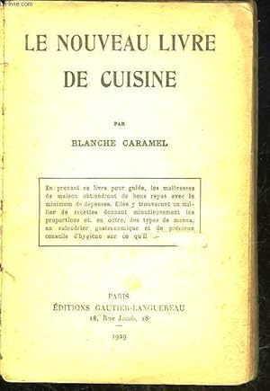 Seller image for LE NOUVEAU LIVRE DE CUISINE for sale by Le-Livre