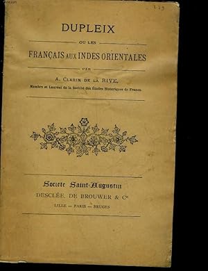 Seller image for DUPLEIX OU LES FRANCAIS AUX INDES ORIENTALES for sale by Le-Livre