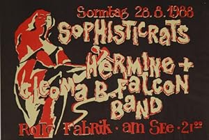 Plakat - Sonntag 28.8.1988 / Sophisticrats / Hermine + Cleoma B. Falcon Band / Rote Fabrik - Am S...