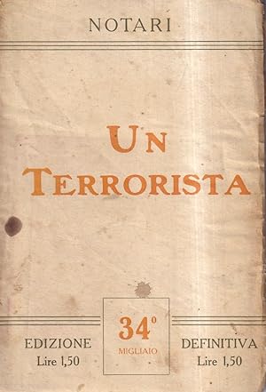 Immagine del venditore per Un terrorista. Romanzo per i grandi e per i piccoli venduto da Il Salvalibro s.n.c. di Moscati Giovanni