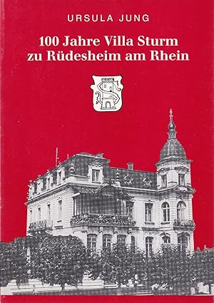 100 Jahre Villa Sturm zu Rüdesheim am Rhein