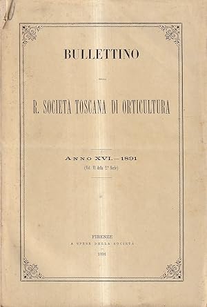 Bullettino della R. Società Toscana di Orticultura. Anno XVI - 1891