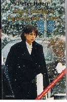 Bild des Verkufers fr MISS SMILLA'S FEELING FOR SNOW zum Verkauf von Sugen & Co.