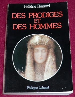 Image du vendeur pour DES PRODIGES ET DES HOMMES mis en vente par LE BOUQUINISTE