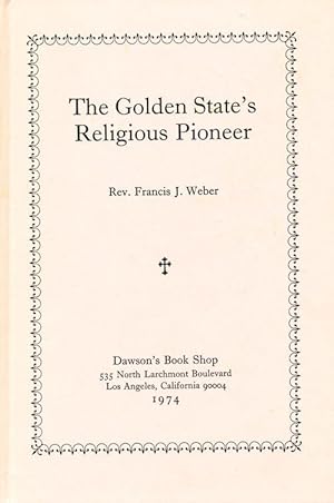 The Golden State's Religious Pioneer (SIGNED)