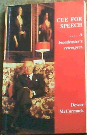 Bild des Verkufers fr Cue for speech: A broadcaster's retrospect zum Verkauf von Chapter 1