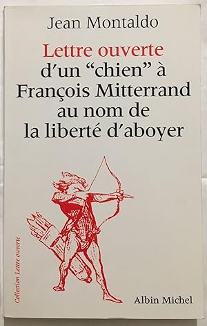 Lettre d'un chien à François Mitterrand au nom de la liberté d'aboyer