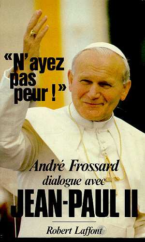 Image du vendeur pour N'Ayez Pas Peur ! Dialogue Avec Jean-paul II mis en vente par librairie philippe arnaiz