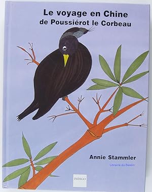 Le voyage en Chine de Poussiérot le Corbeau