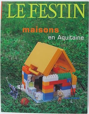 Le Festin Vol. n°31-32 Maisons en Aquitaine
