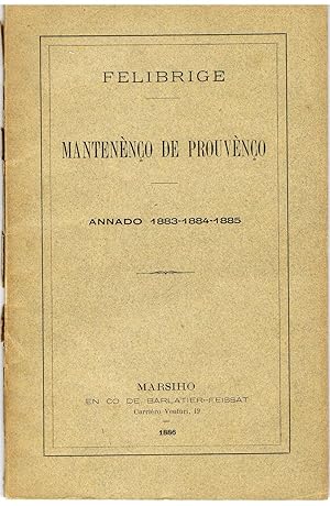 Felibrige. Mantenenco de Prouvenço. Annado 1883-1884-1885