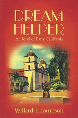 Dream Helper: A Novel of Early California
