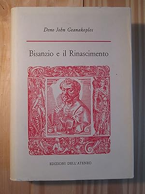 Bisanzio e il Rinascimento : umanisti greci a Venezia e la diffusione del greco in Occidente : (1...
