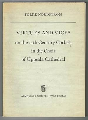 Bild des Verkufers fr Virtues and Vices on the 14th Century Corbels in the Choir of Uppsala Cathedral. zum Verkauf von Hatt Rare Books ILAB & CINOA